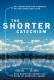 Shorter Catechism
